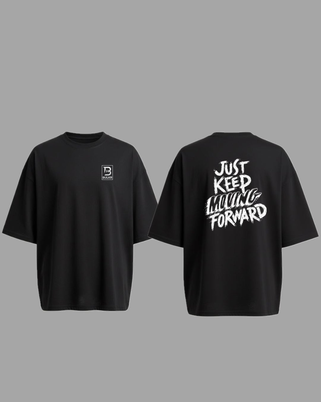 BULKR Oversized Gym T-shirt "Just keep Moving Forward"(Black)